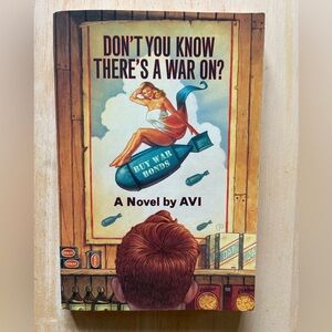 Don't You Know There's A War On By Avi, 2003 Paperback